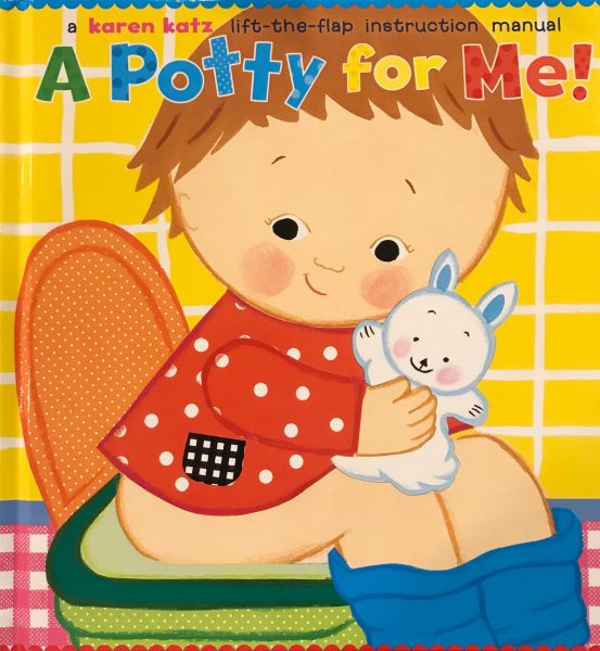 A Potty for Me by Karen Katz