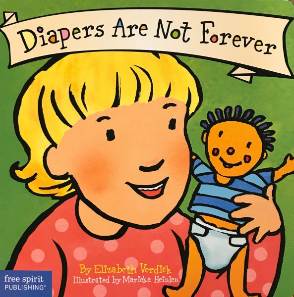 Diapers Are Not Forever by Elizabeth Verdick