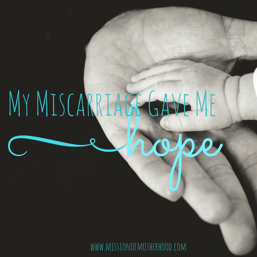 My Miscarriage Gave Me Hope