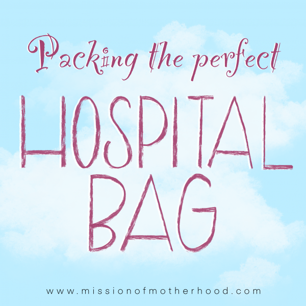 Packing hospital bag — missionofmotherhood.com