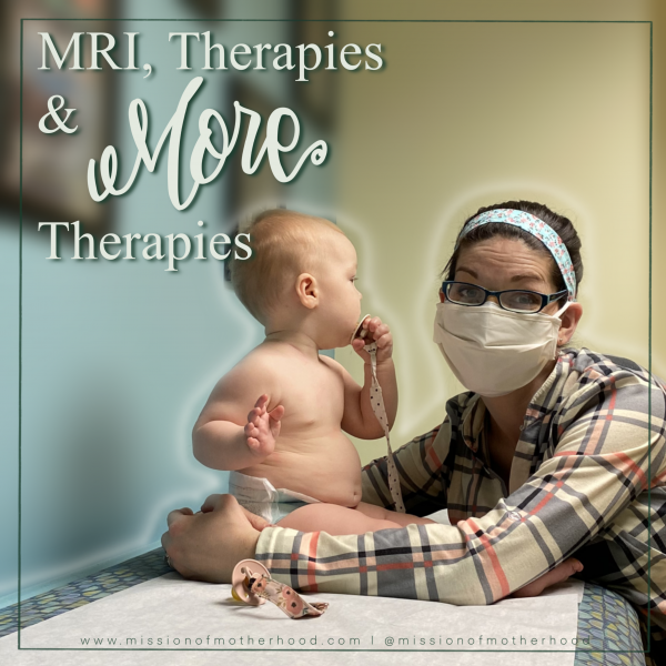 A photograph of a masked mother wearing glasses and her toddler on an exam table. Text reads “MRI, Therapies, & More Therapies”